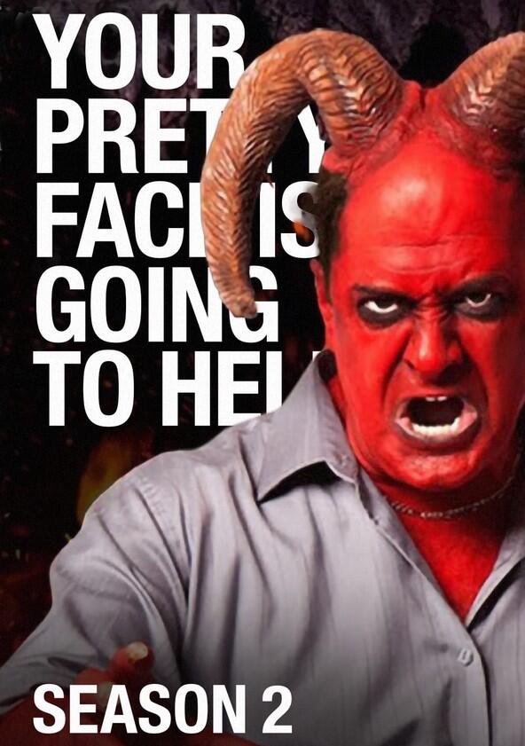 Your Pretty Face is Going to Hell - Season 2 Your Pretty Face is Going to Hell - Season 2