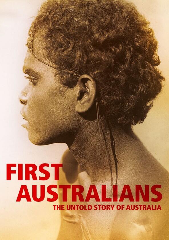 First Australians - Season 1 First Australians - Season 1