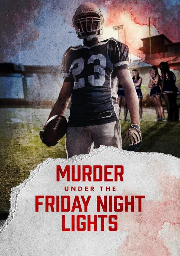Murder Under the Friday Night Lights - Season 4 Murder Under the Friday Night Lights - Season 4