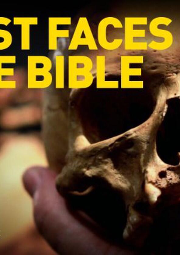 Lost Faces of the Bible - Season 1 Lost Faces of the Bible - Season 1