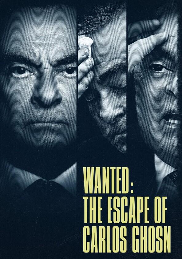 Wanted: The Escape of Carlos Ghosn - Season 1 Wanted: The Escape of Carlos Ghosn - Season 1