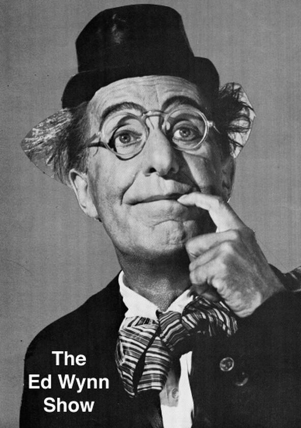 The Ed Wynn Show - Season 1 The Ed Wynn Show - Season 1