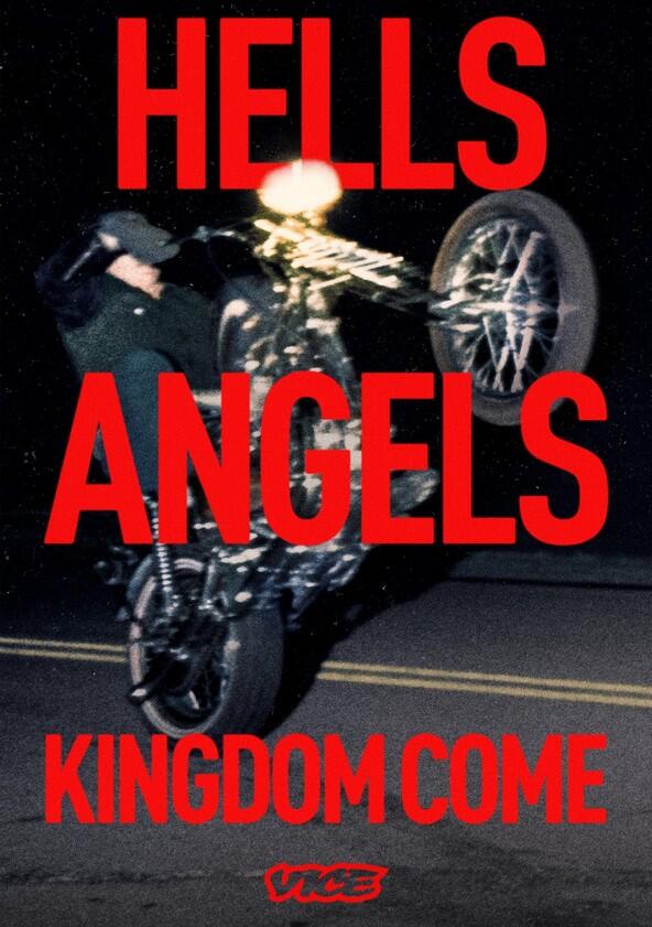 Hells Angels: Kingdom Come - Season 1 Hells Angels: Kingdom Come - Season 1