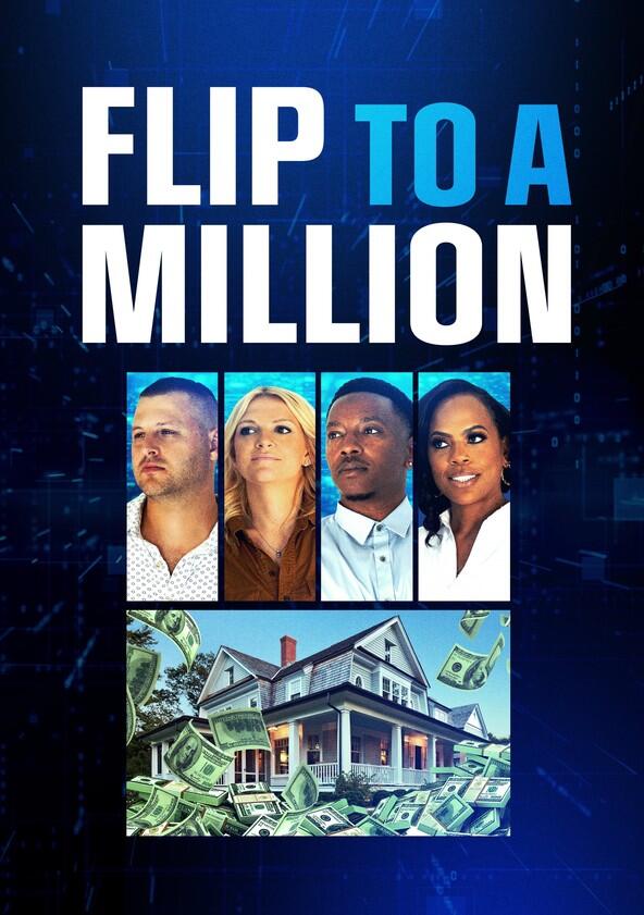 Flip to a Million - Season 1 Flip to a Million - Season 1