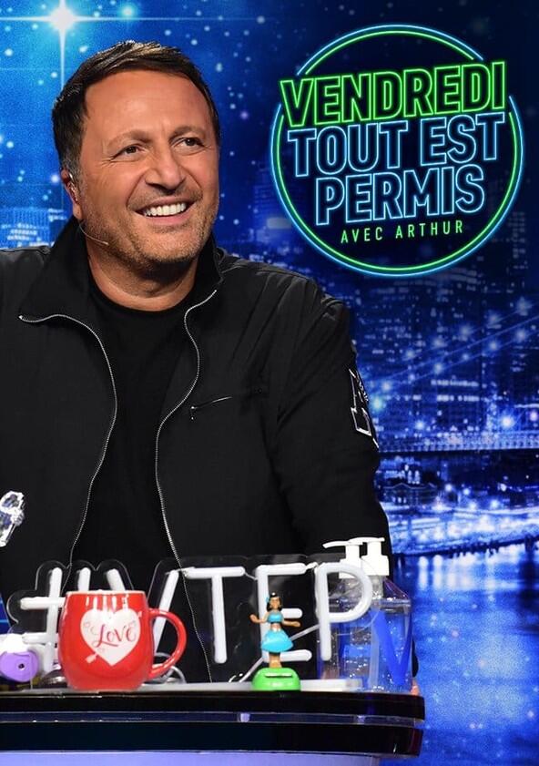 Vendredi, tout est permis avec Arthur - Season 8 Vendredi, tout est permis avec Arthur - Season 8