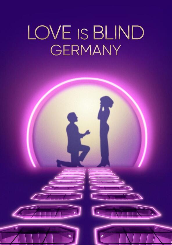 Love Is Blind: Germany - Season 1 Love Is Blind: Germany - Season 1
