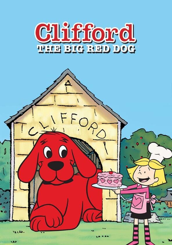 Clifford the Big Red Dog - Season 3 Clifford the Big Red Dog - Season 3