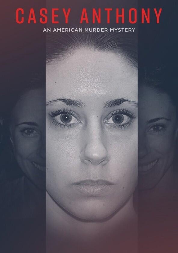 Casey Anthony: An American Murder Mystery - Season 1 Casey Anthony: An American Murder Mystery - Season 1