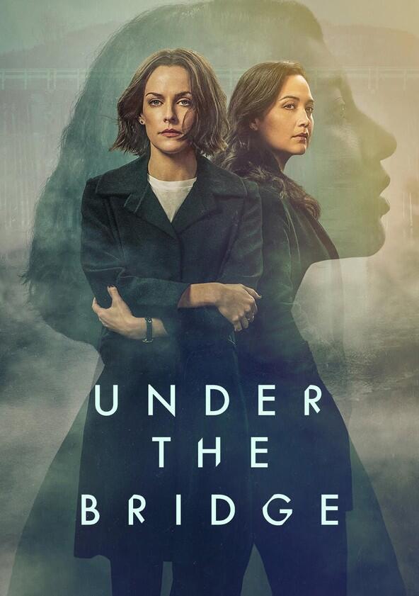 Under the Bridge - Season 1 Under the Bridge - Season 1
