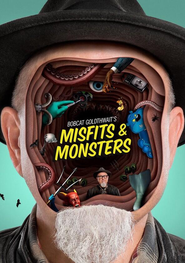 Bobcat Goldthwait's Misfits & Monsters - Season 1 Bobcat Goldthwait's Misfits & Monsters - Season 1