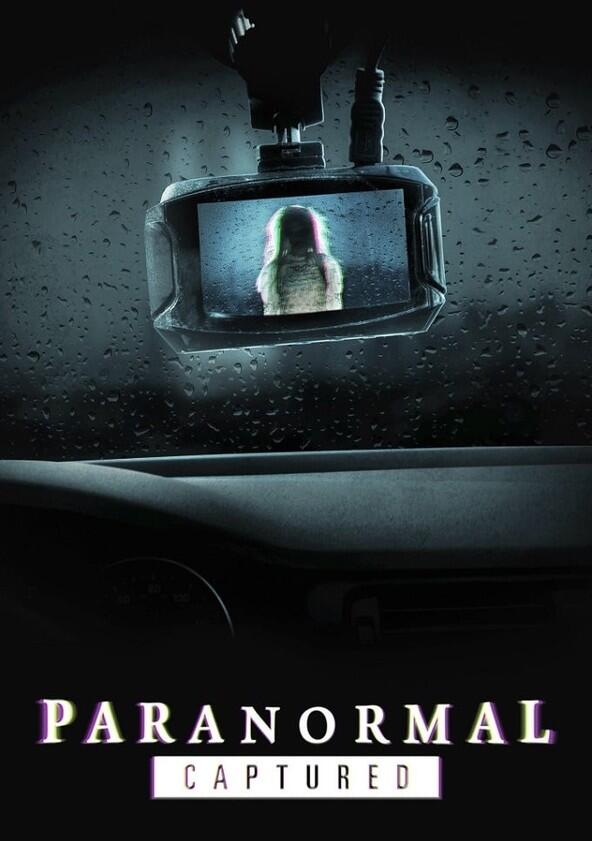 Paranormal Captured - Season 1 Paranormal Captured - Season 1