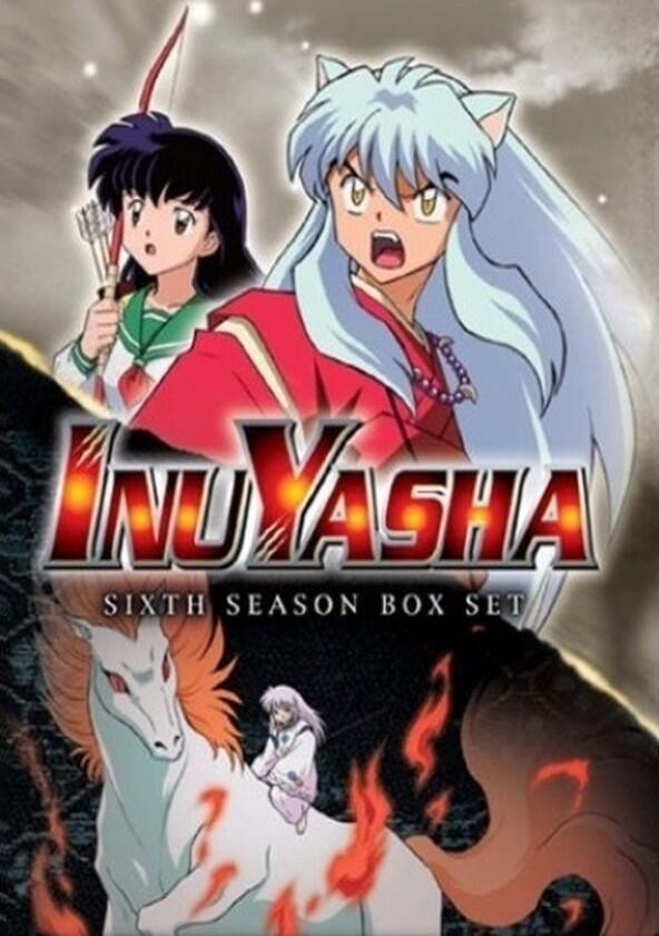 InuYasha - Season 6 InuYasha - Season 6