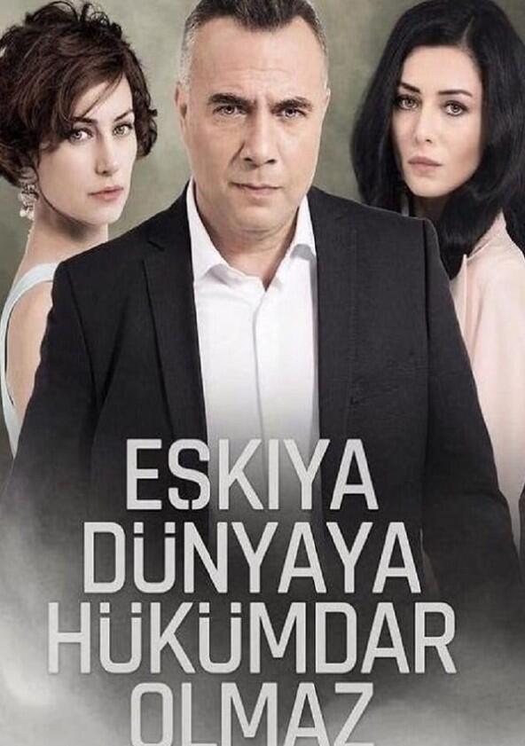 Eşkıya Dünyaya Hükümdar Olmaz - Season 2 Eşkıya Dünyaya Hükümdar Olmaz - Season 2