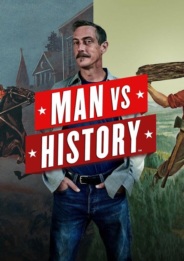 Man vs. History - Season 1 Man vs. History - Season 1