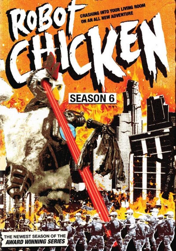 Robot Chicken - Season 6 Robot Chicken - Season 6