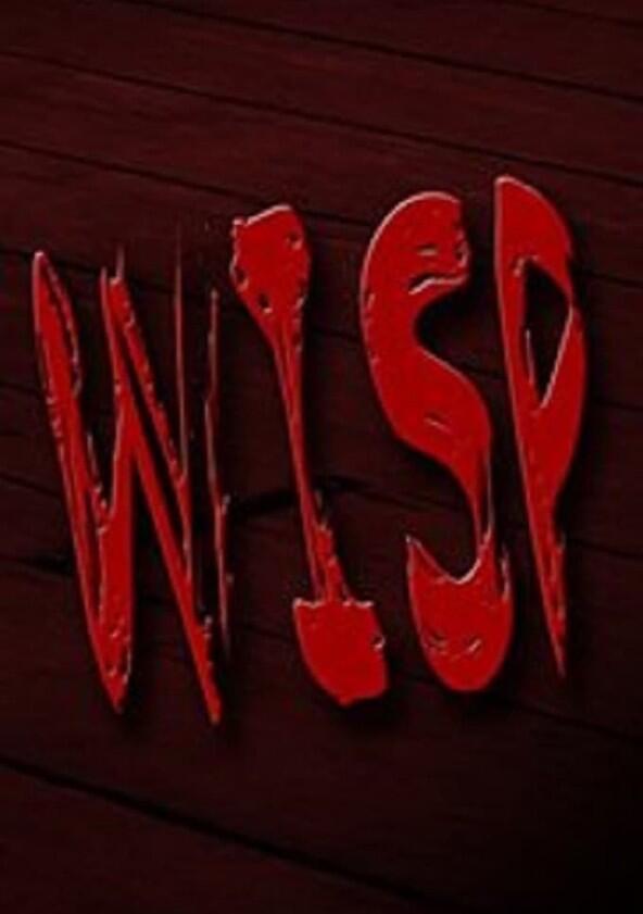 Wisp - Season 1 Wisp - Season 1