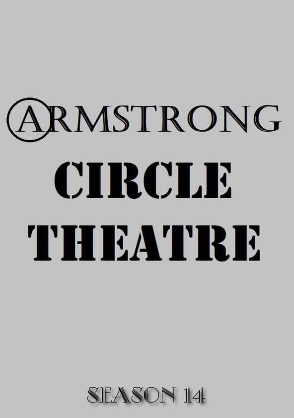 Armstrong Circle Theatre - Season 14 Armstrong Circle Theatre - Season 14