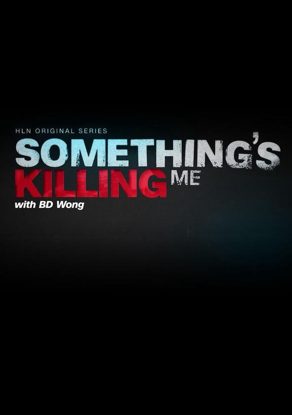 Something's Killing Me - Season 3 Something's Killing Me - Season 3