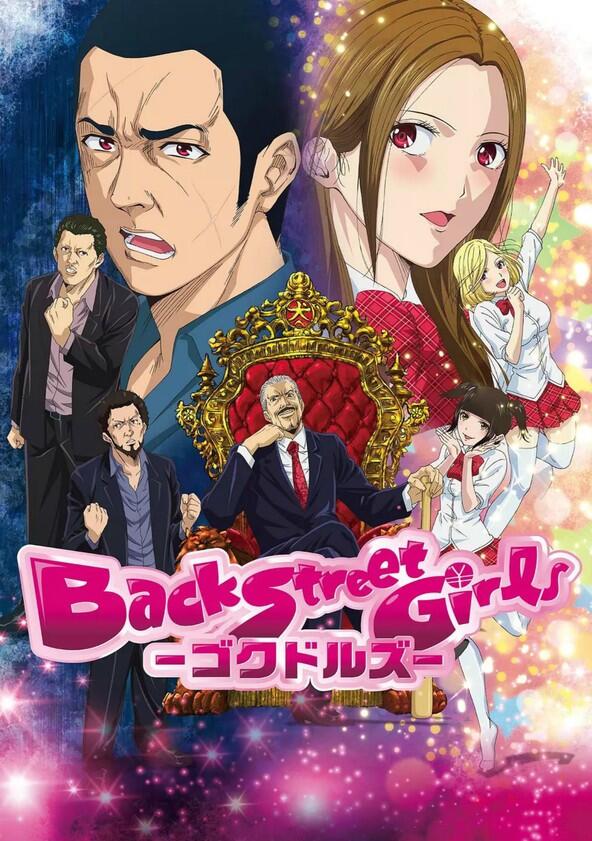 Back Street Girls - Season 1 Back Street Girls - Season 1