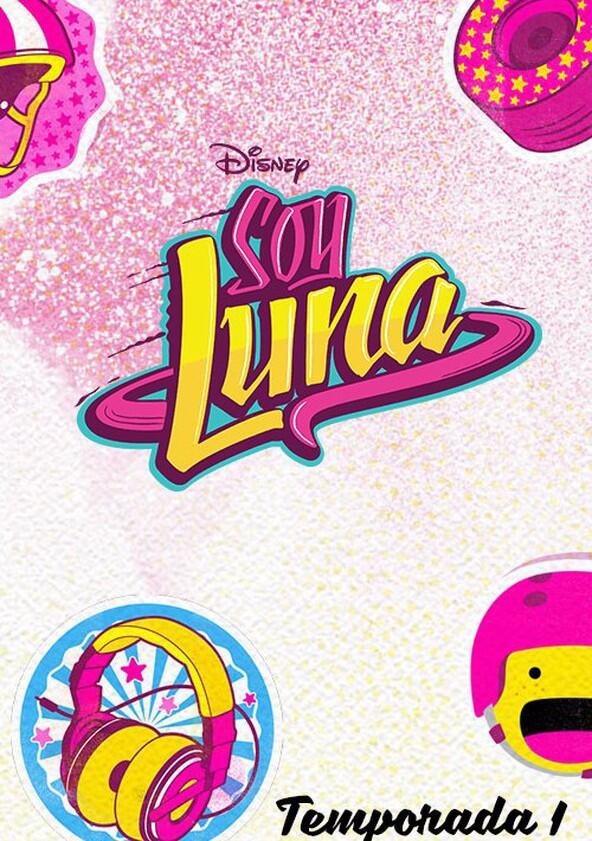 Soy Luna - Season 1 Soy Luna - Season 1