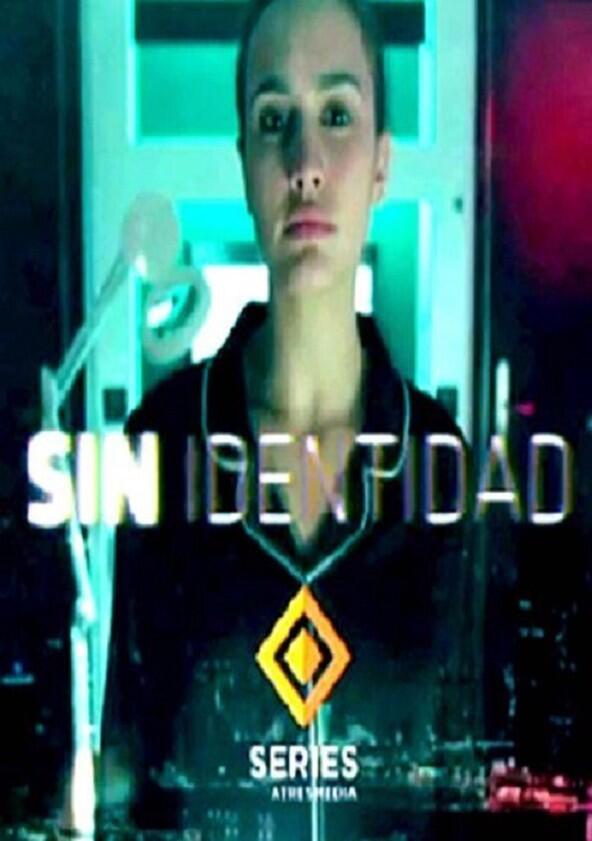 Sin Identidad - Season 2 Sin Identidad - Season 2