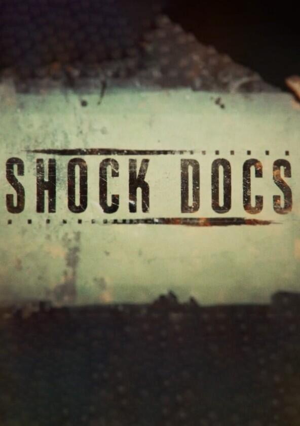 Shock Docs - Season 1 / Year 2019 Shock Docs - Season 1 / Year 2019