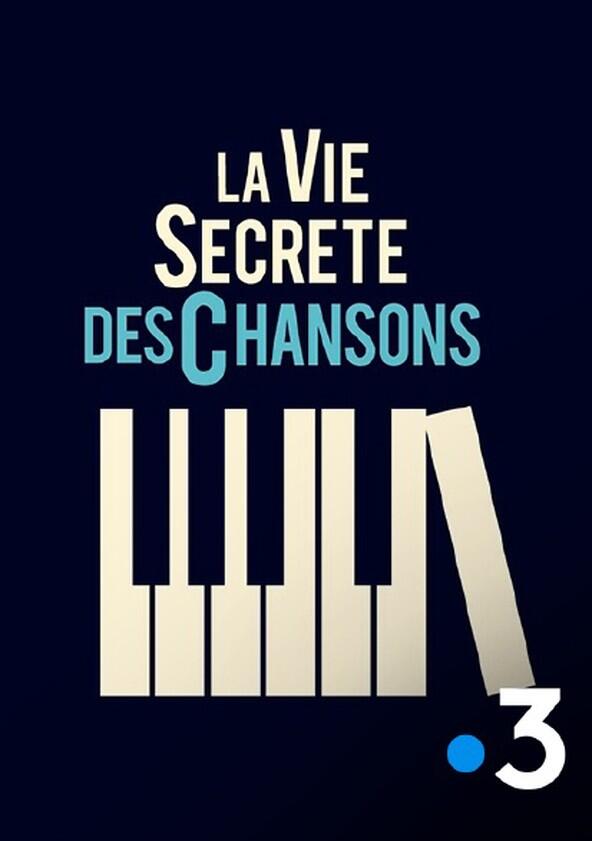 La Vie Secrète des Chansons - Season 1 La Vie Secrète des Chansons - Season 1