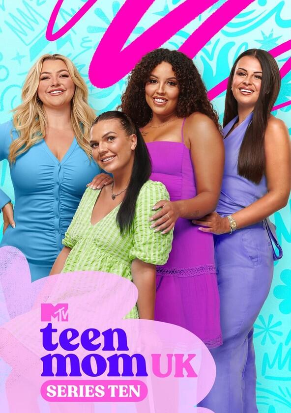 Teen Mom UK - Season 10 Teen Mom UK - Season 10