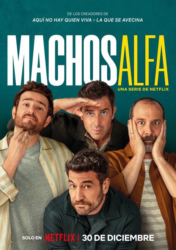 Machos Alfa - Season 4 Machos Alfa - Season 4