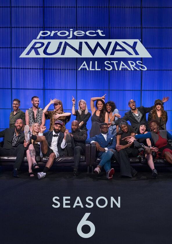 Project Runway All Stars - Season 6 Project Runway All Stars - Season 6