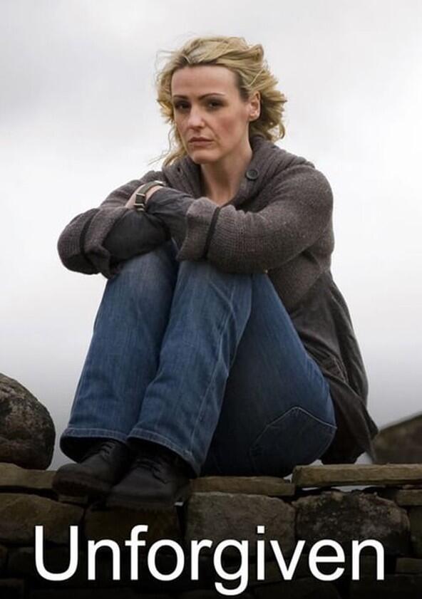 Unforgiven - Season 1 Unforgiven - Season 1