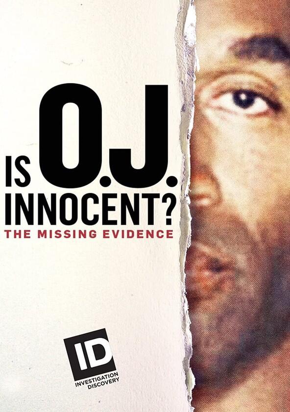 Is OJ Innocent? The Missing Evidence - Season 1 Is OJ Innocent? The Missing Evidence - Season 1