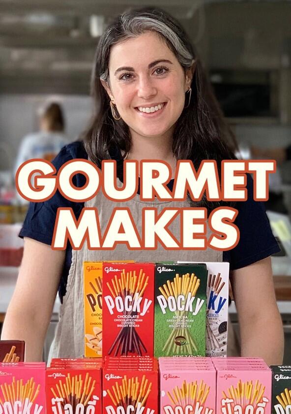 Gourmet Makes - Season 1 Gourmet Makes - Season 1
