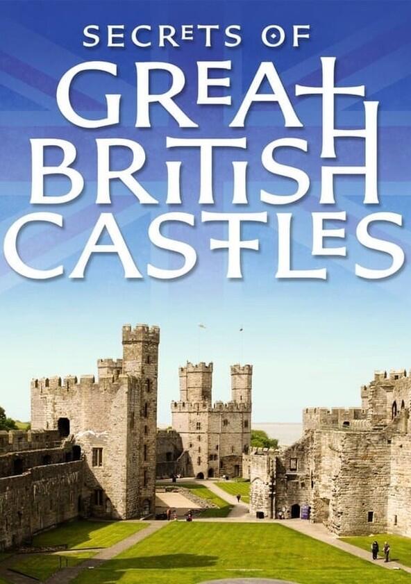 Secrets of Great British Castles - Season 2
