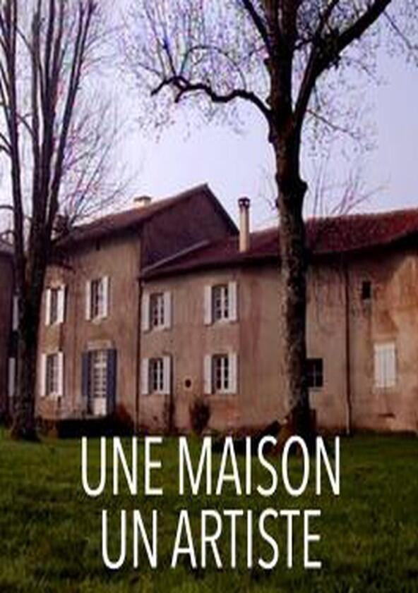 Une maison, un artiste - Season 1 Une maison, un artiste - Season 1