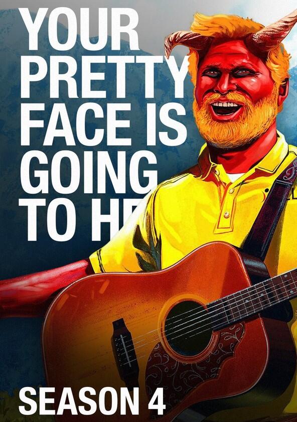 Your Pretty Face is Going to Hell - Season 4 Your Pretty Face is Going to Hell - Season 4