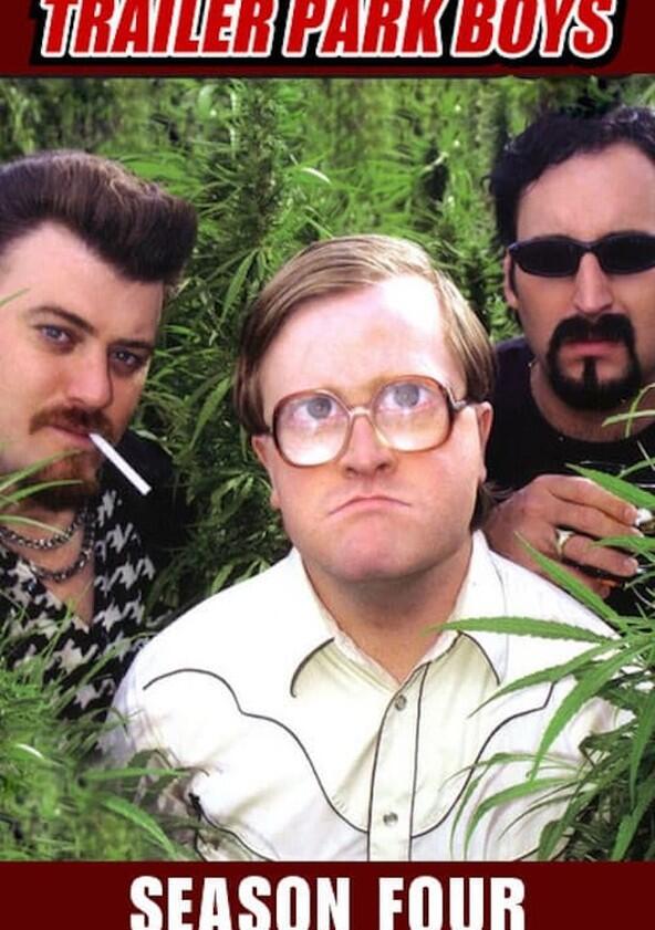 Trailer Park Boys - Season 4 Trailer Park Boys - Season 4