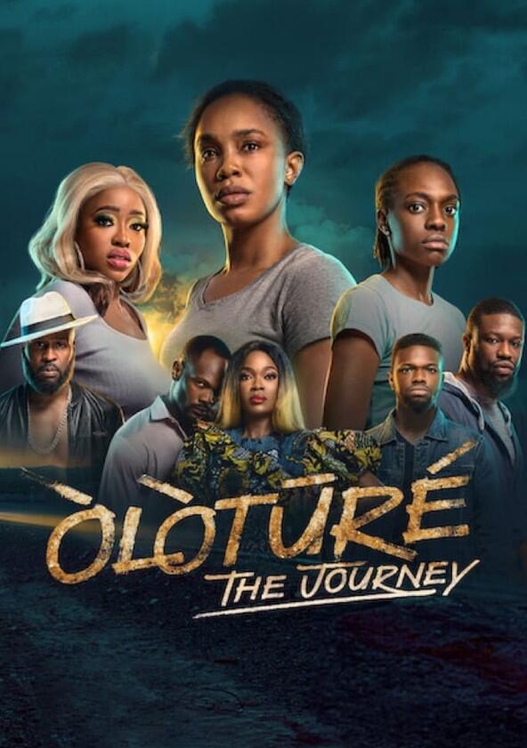 Òlòtūré: The Journey - Season 1 Òlòtūré: The Journey - Season 1