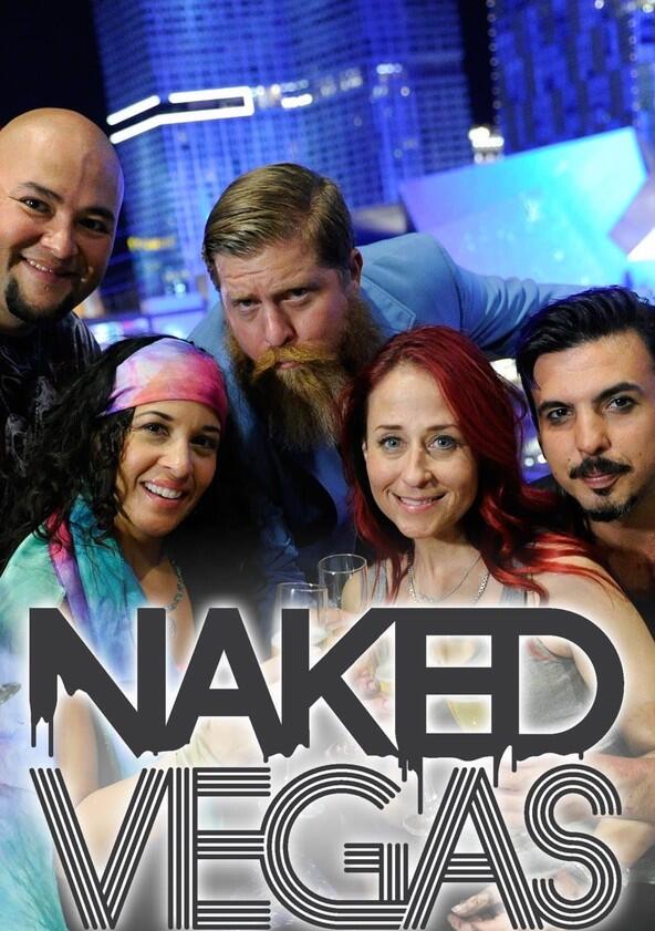 Naked Vegas - Season 1 Naked Vegas - Season 1