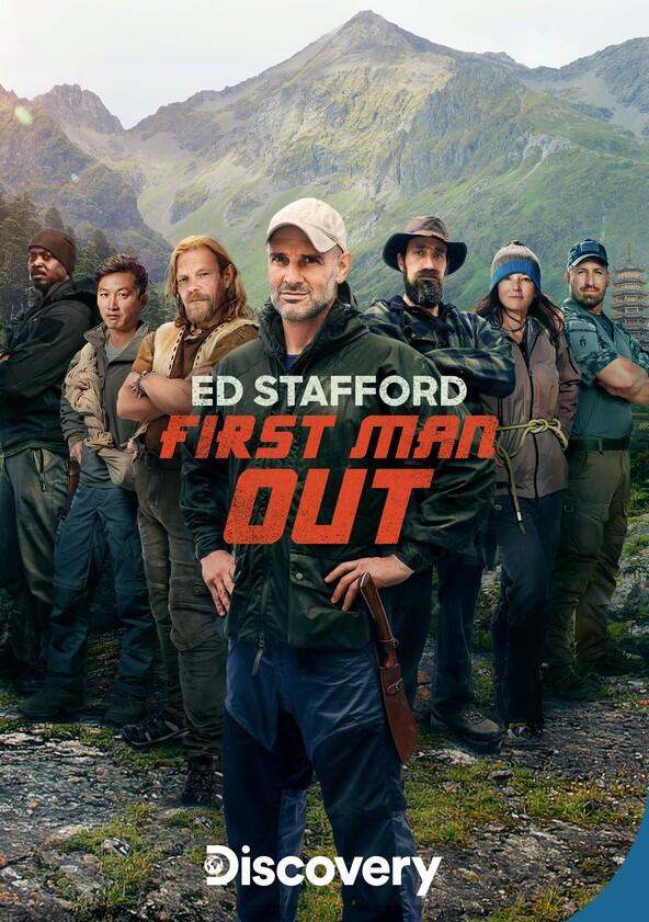 Ed Stafford: First Man Out - Season 2 Ed Stafford: First Man Out - Season 2
