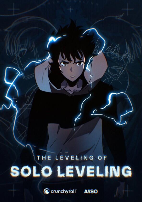 The Leveling of Solo Leveling - Season 1 The Leveling of Solo Leveling - Season 1