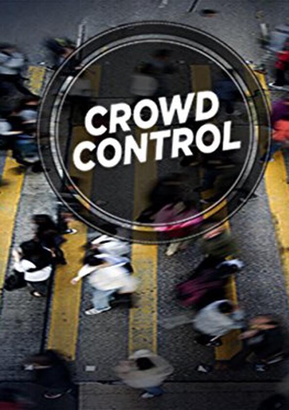 Crowd Control - Season 1 Crowd Control - Season 1