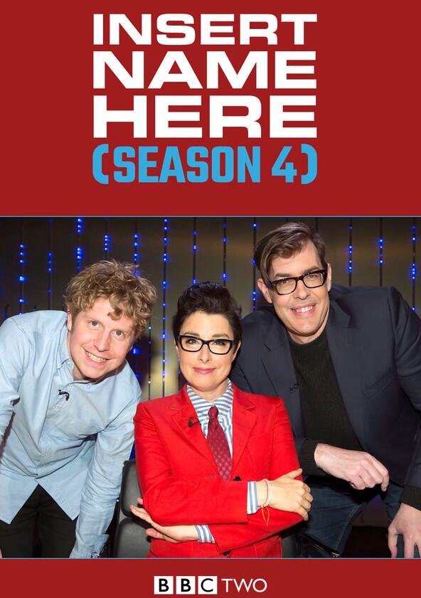Insert Name Here - Season 4 Insert Name Here - Season 4