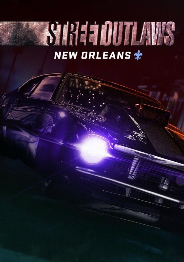 Street Outlaws: New Orleans - Season 2 Street Outlaws: New Orleans - Season 2
