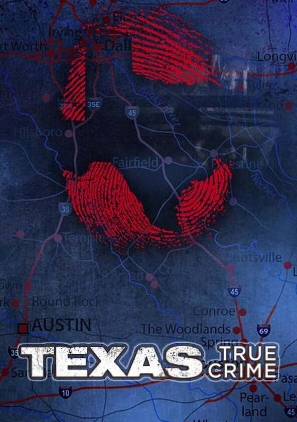 Texas True Crime - Season 4 Texas True Crime - Season 4