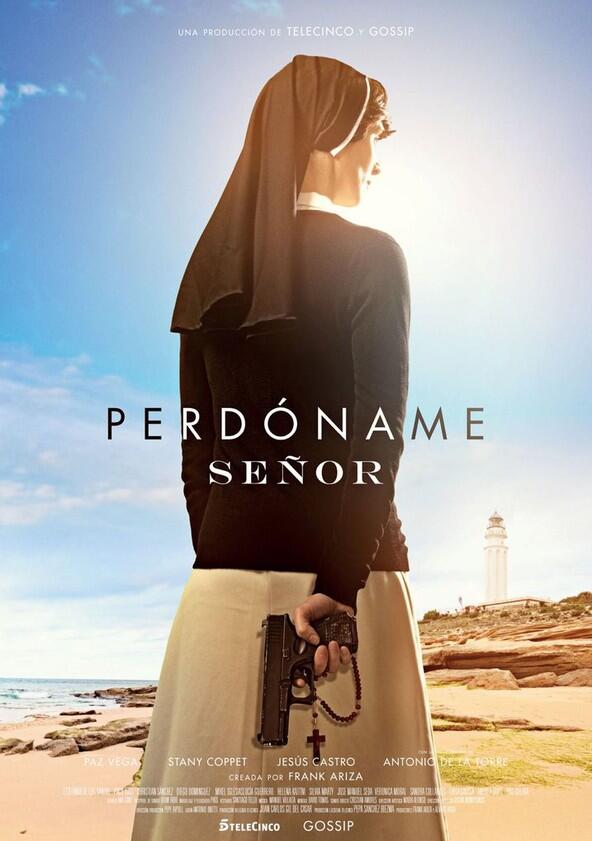 Perdóname, Señor - Season 1 Perdóname, Señor - Season 1