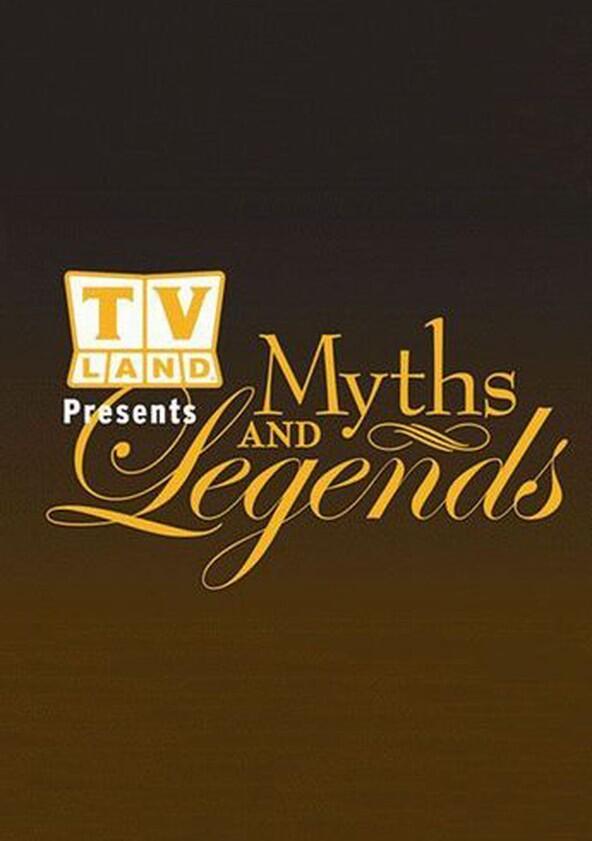 TV Land Myths & Legends - Season 1 TV Land Myths & Legends - Season 1