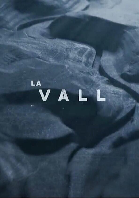 La Vall - Season 1 La Vall - Season 1