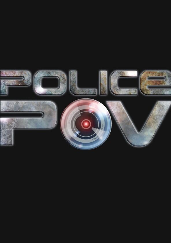 Police POV - Season 1 Police POV - Season 1