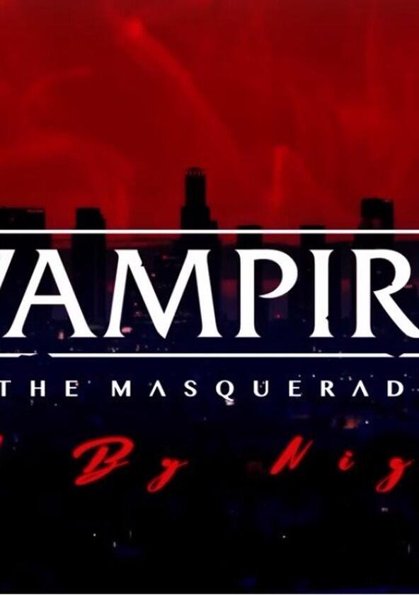 Vampire: The Masquerade: L.A. By Night - Season 2